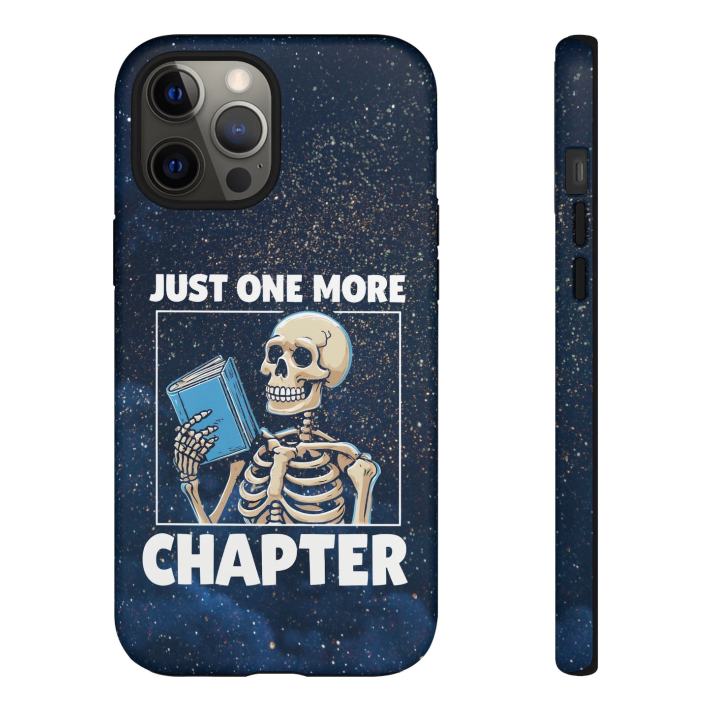 "Just One More Chapter" Skeleton Book Lover Phone Case - Perfect for Bookworms, Readers, Halloween, Gift for Her, Just One More Chapter