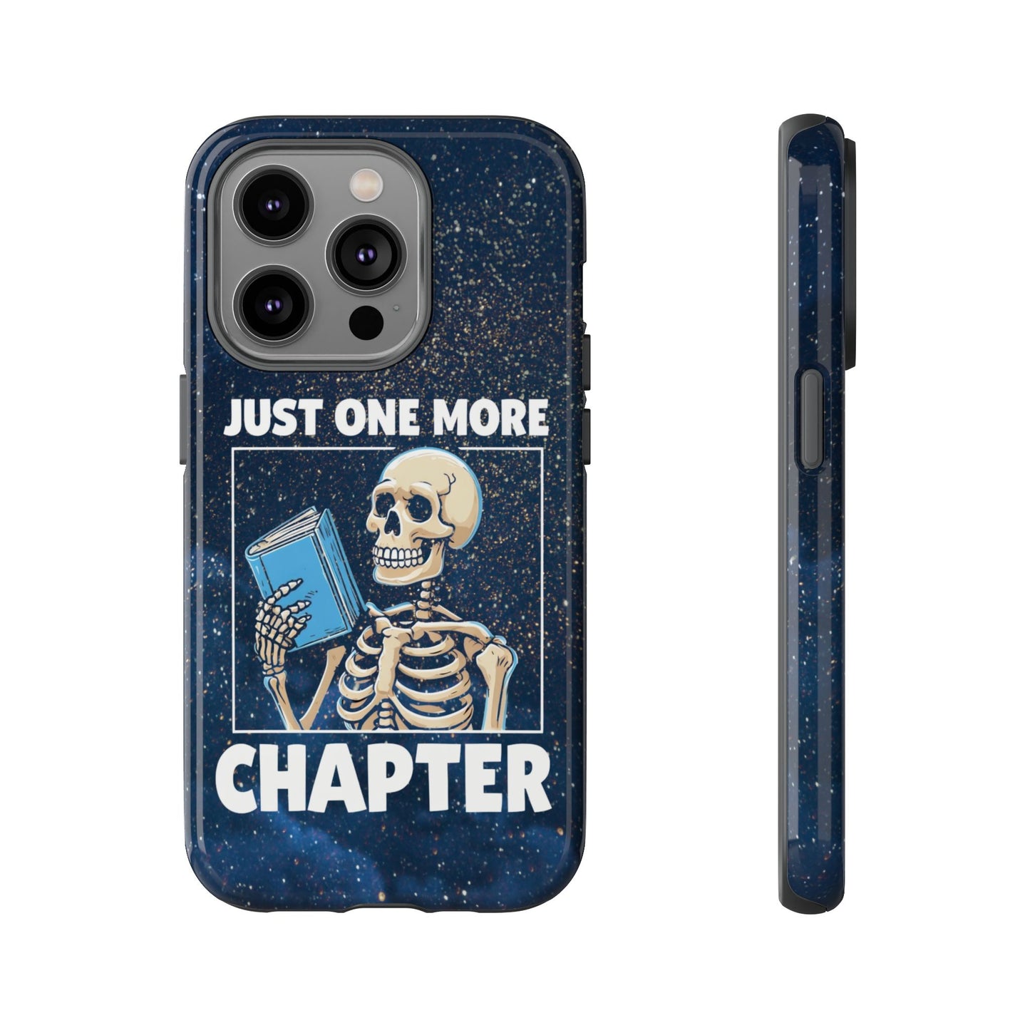 "Just One More Chapter" Skeleton Book Lover Phone Case - Perfect for Bookworms, Readers, Halloween, Gift for Her, Just One More Chapter