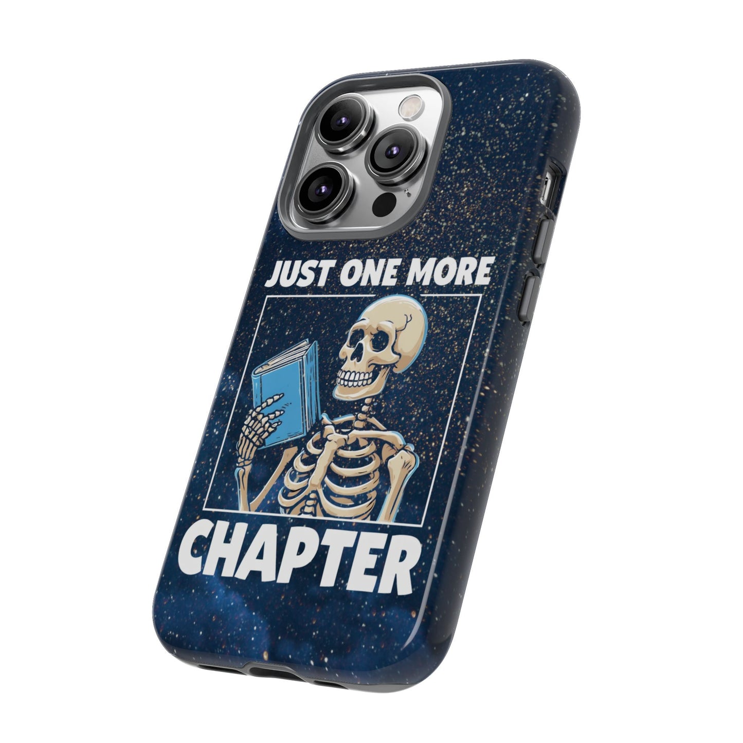 "Just One More Chapter" Skeleton Book Lover Phone Case - Perfect for Bookworms, Readers, Halloween, Gift for Her, Just One More Chapter