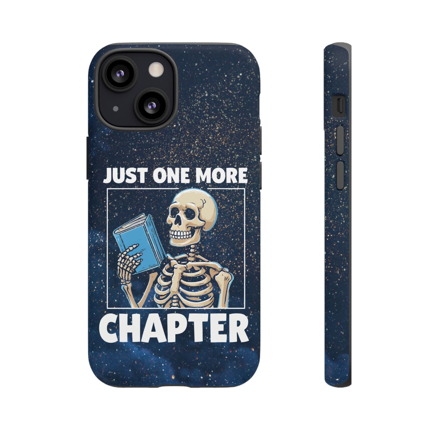 "Just One More Chapter" Skeleton Book Lover Phone Case - Perfect for Bookworms, Readers, Halloween, Gift for Her, Just One More Chapter