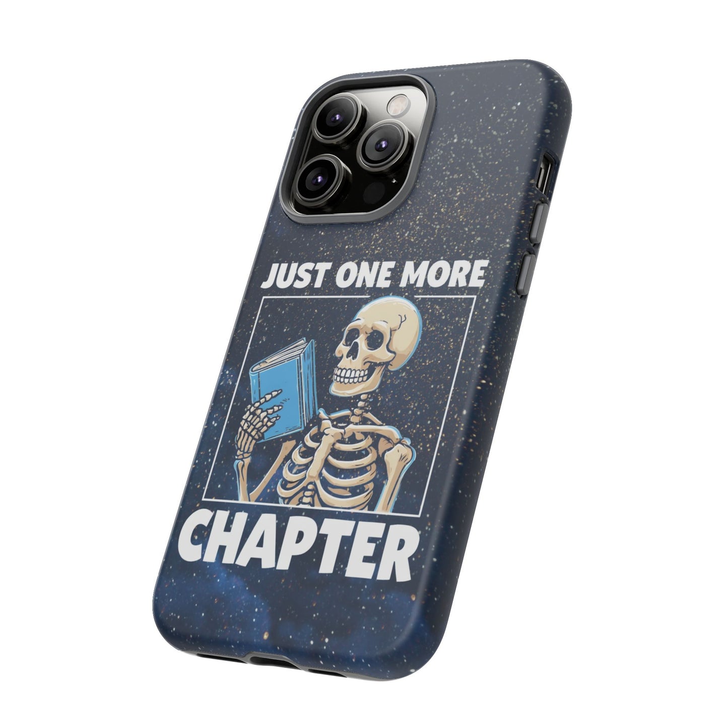 "Just One More Chapter" Skeleton Book Lover Phone Case - Perfect for Bookworms, Readers, Halloween, Gift for Her, Just One More Chapter