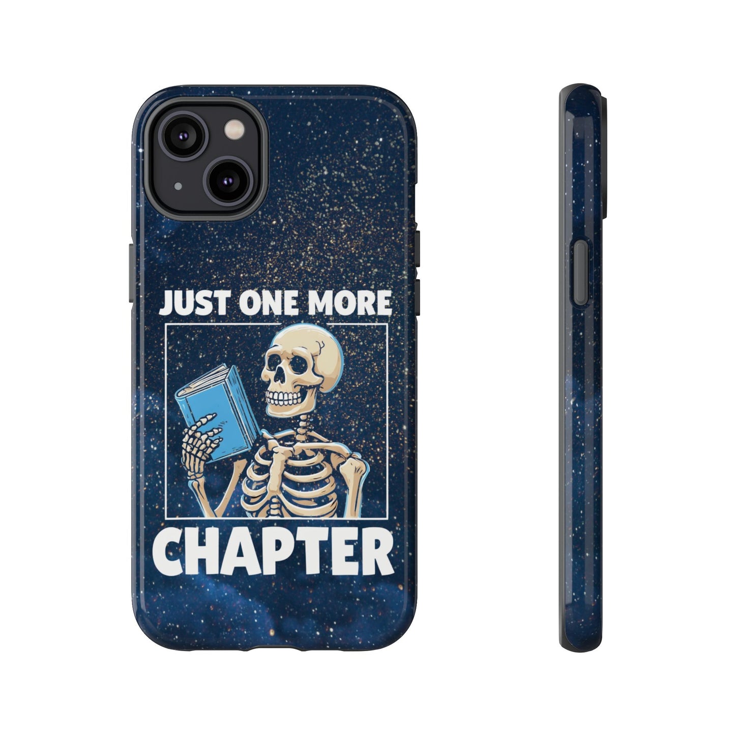 "Just One More Chapter" Skeleton Book Lover Phone Case - Perfect for Bookworms, Readers, Halloween, Gift for Her, Just One More Chapter
