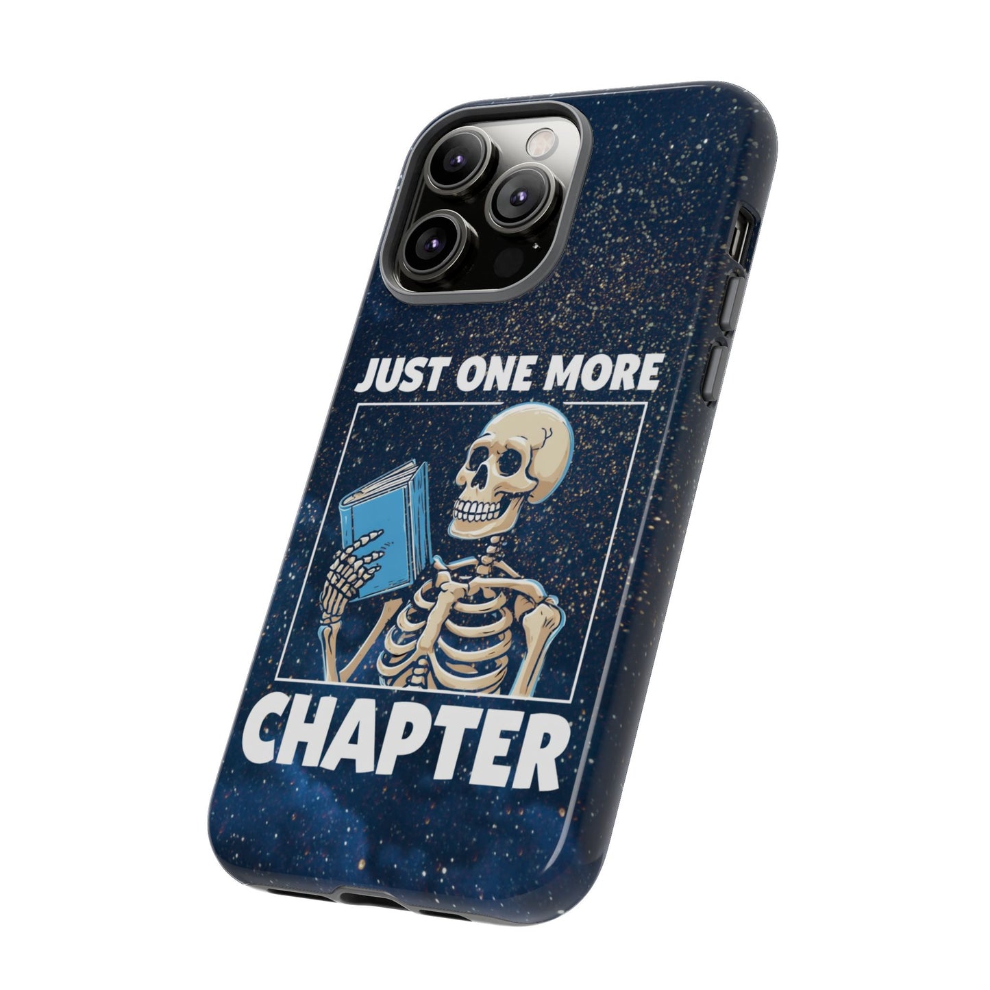 "Just One More Chapter" Skeleton Book Lover Phone Case - Perfect for Bookworms, Readers, Halloween, Gift for Her, Just One More Chapter