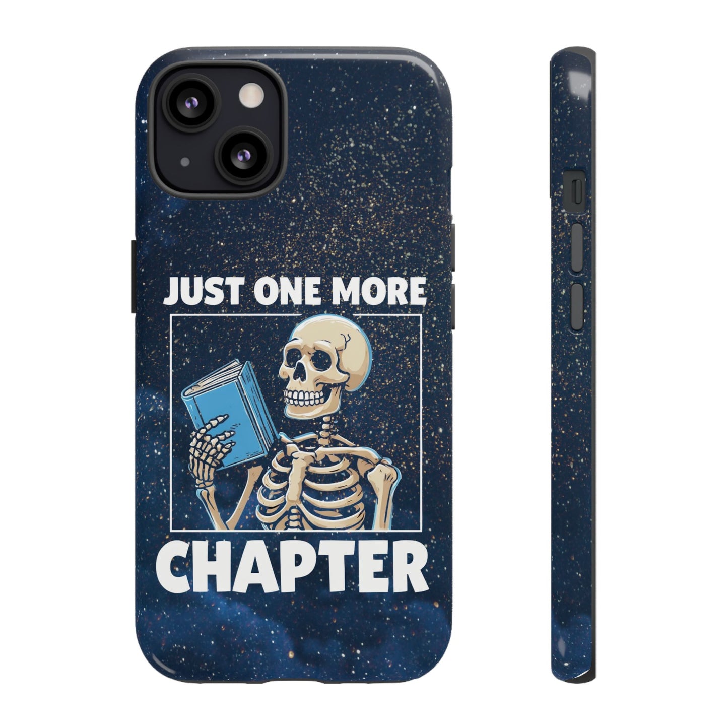 "Just One More Chapter" Skeleton Book Lover Phone Case - Perfect for Bookworms, Readers, Halloween, Gift for Her, Just One More Chapter