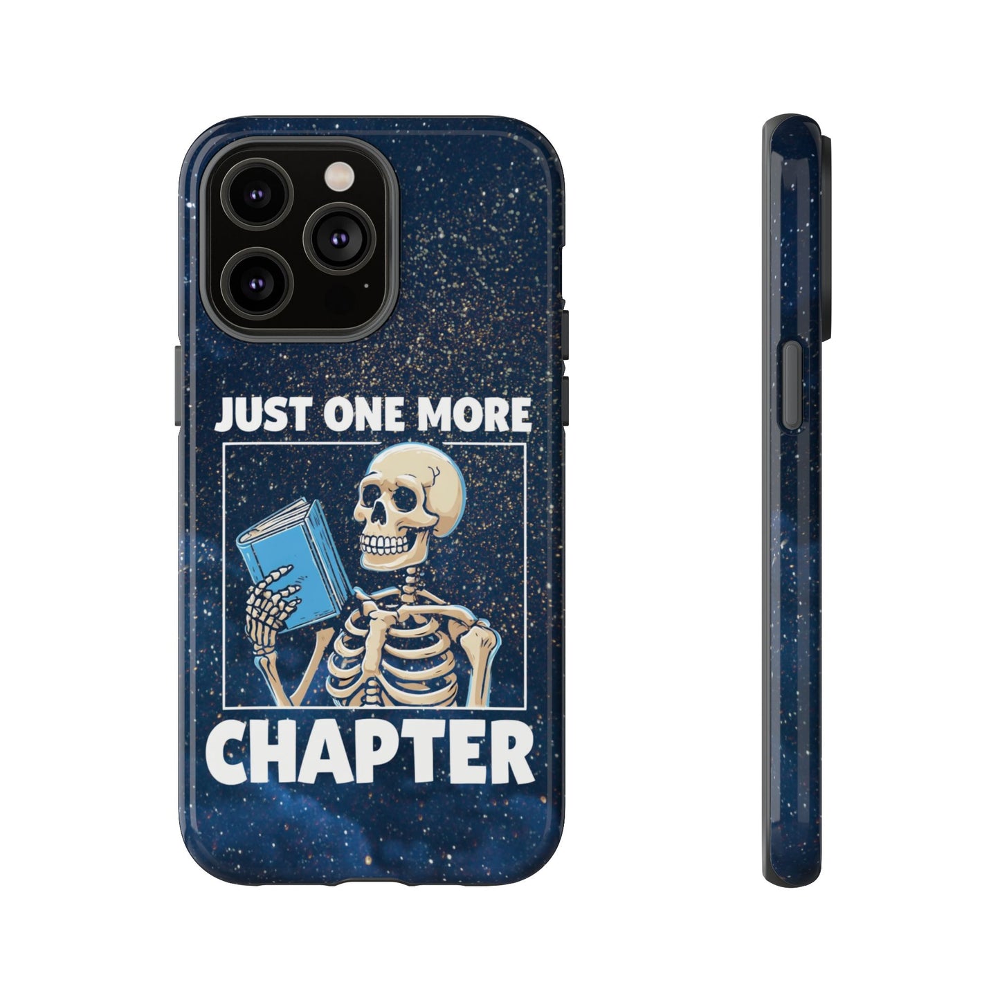 "Just One More Chapter" Skeleton Book Lover Phone Case - Perfect for Bookworms, Readers, Halloween, Gift for Her, Just One More Chapter