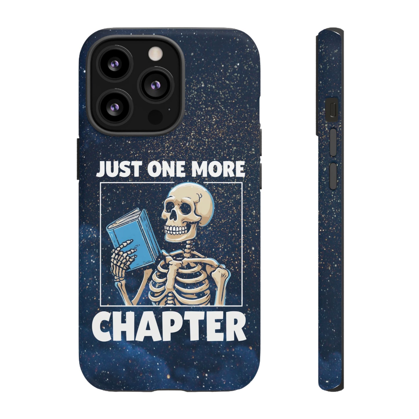 "Just One More Chapter" Skeleton Book Lover Phone Case - Perfect for Bookworms, Readers, Halloween, Gift for Her, Just One More Chapter