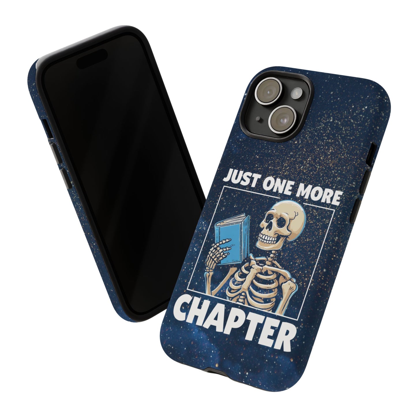 "Just One More Chapter" Skeleton Book Lover Phone Case - Perfect for Bookworms, Readers, Halloween, Gift for Her, Just One More Chapter