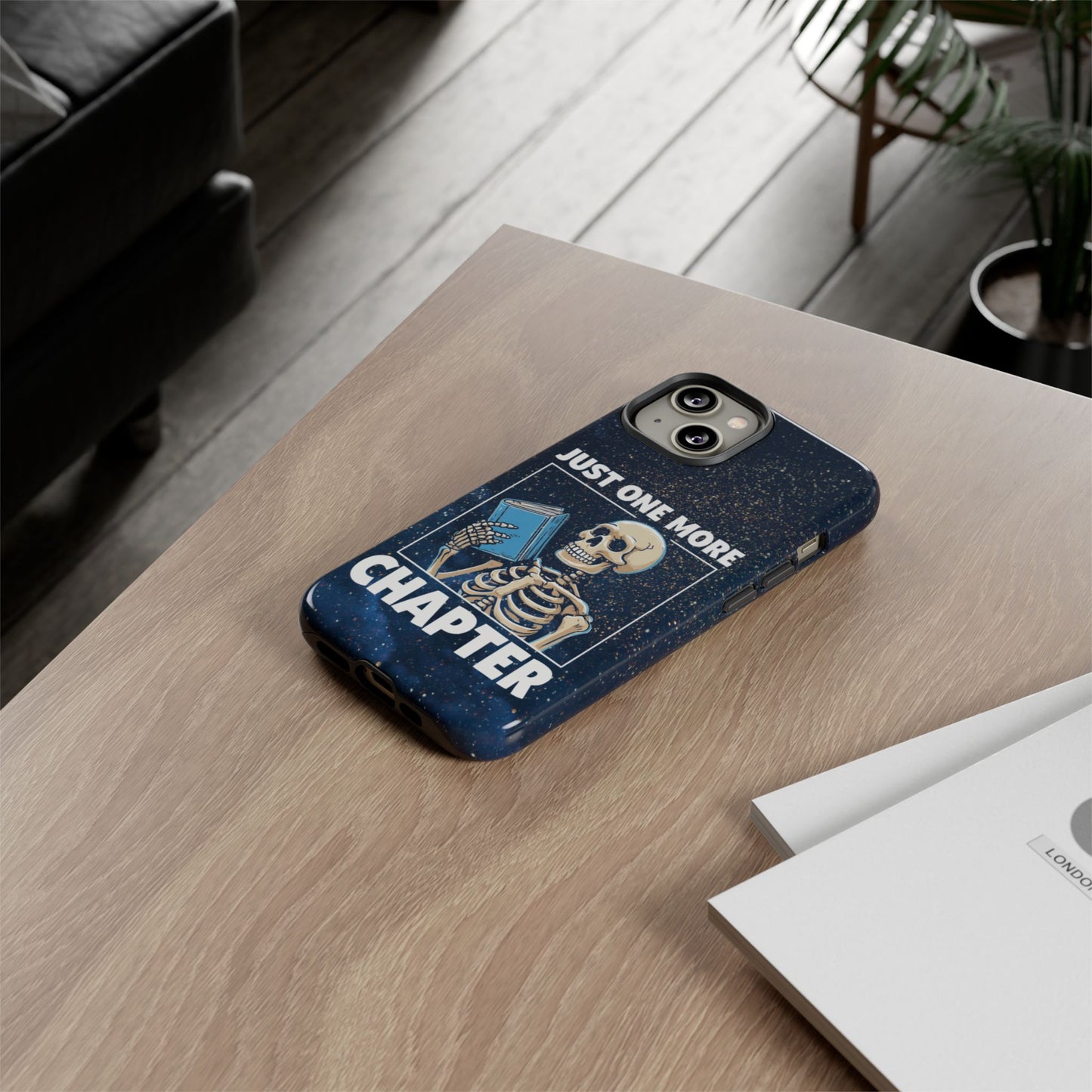 "Just One More Chapter" Skeleton Book Lover Phone Case - Perfect for Bookworms, Readers, Halloween, Gift for Her, Just One More Chapter