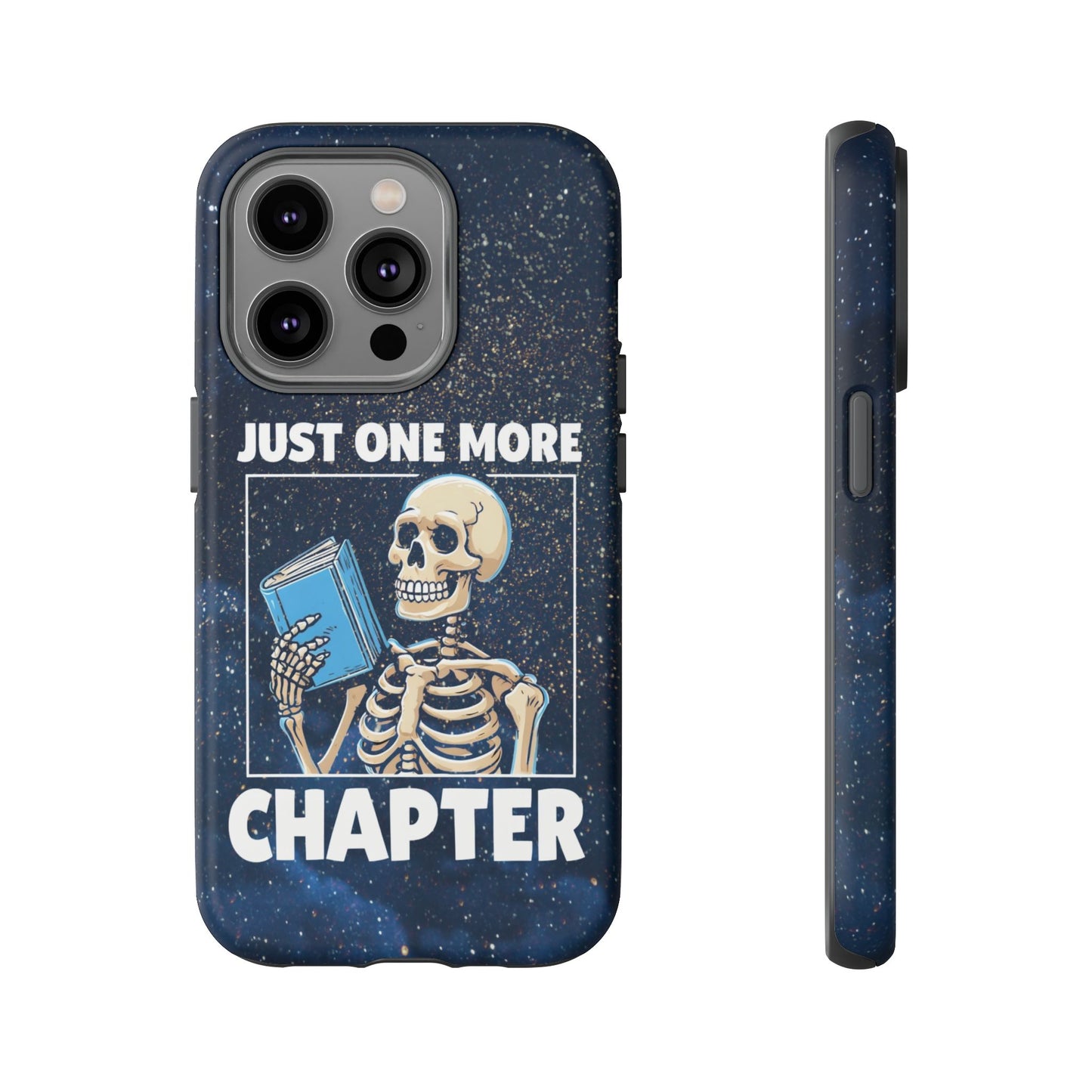 "Just One More Chapter" Skeleton Book Lover Phone Case - Perfect for Bookworms, Readers, Halloween, Gift for Her, Just One More Chapter