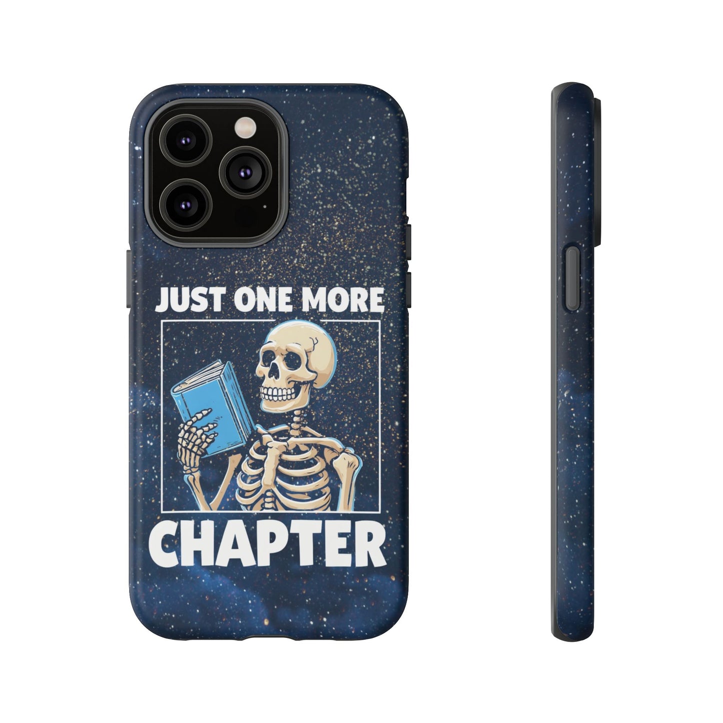 "Just One More Chapter" Skeleton Book Lover Phone Case - Perfect for Bookworms, Readers, Halloween, Gift for Her, Just One More Chapter