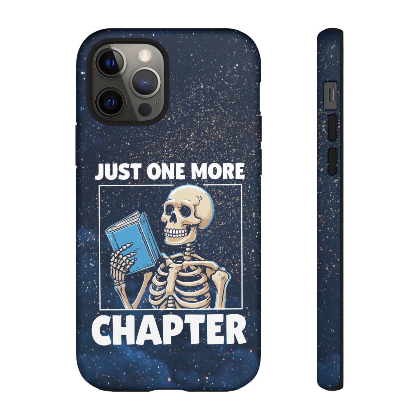 "Just One More Chapter" Skeleton Book Lover Phone Case - Perfect for Bookworms, Readers, Halloween, Gift for Her, Just One More Chapter